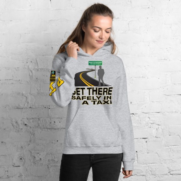 “GET THERE SAFELY IN A TAXI” Premium Soft & Heavy Blend Hoodie - Image 9