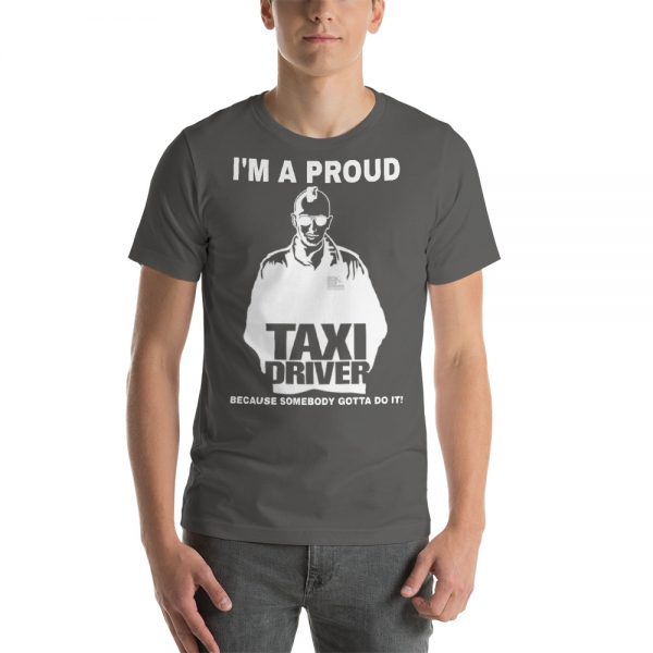 "I'M A PROUD TAXI DRIVER" Premium Dark Color T-Shirt - Image 4