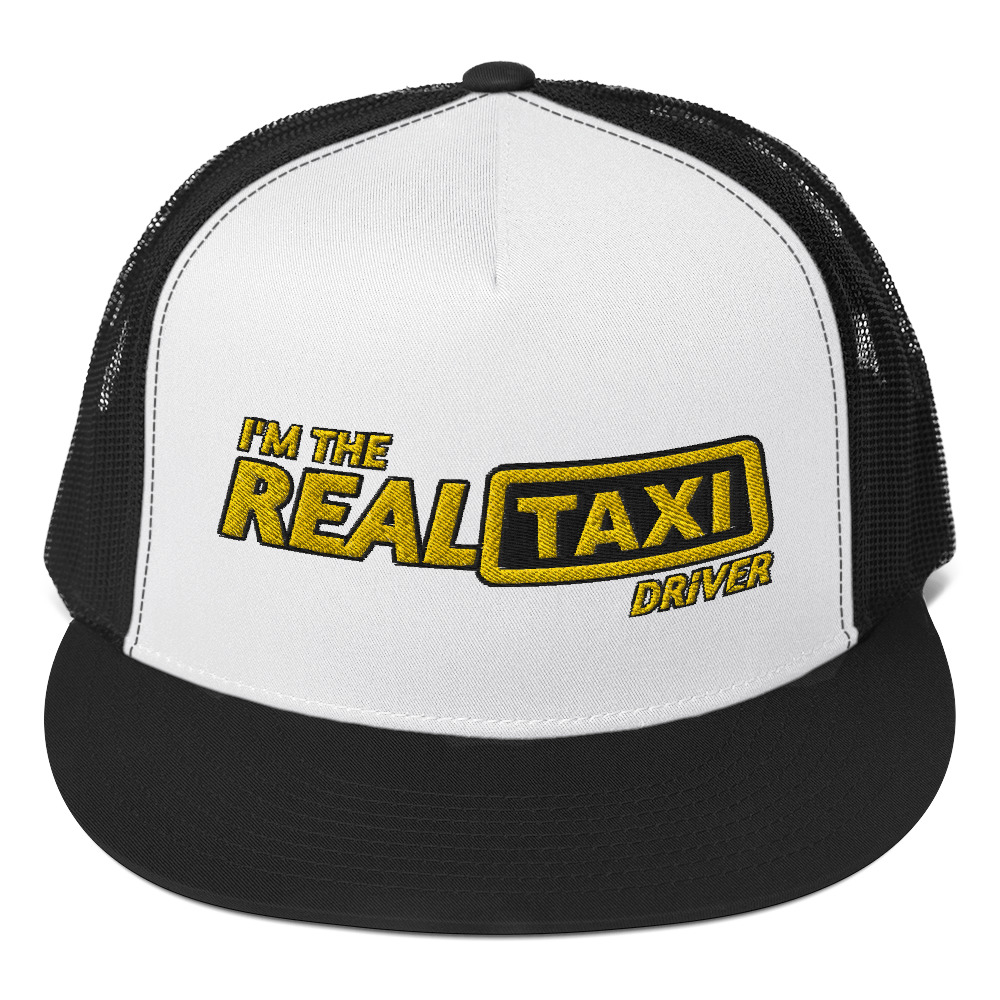 “I’M THE REAL TAXI DRIVER – v2” Embroidered Yupoong Trucker Cap