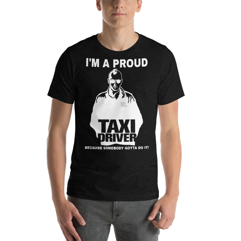 "I'M A PROUD TAXI DRIVER" Premium Dark Color T-Shirt