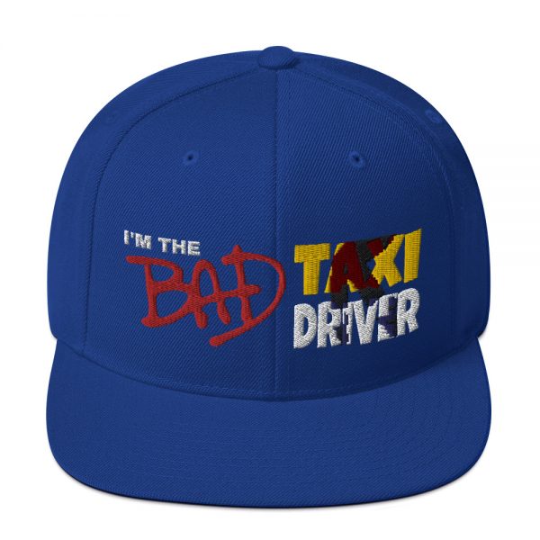 “I'M THE BAD TAXI DRIVER” Embroidered Yupoong Snapback Hat - Image 33