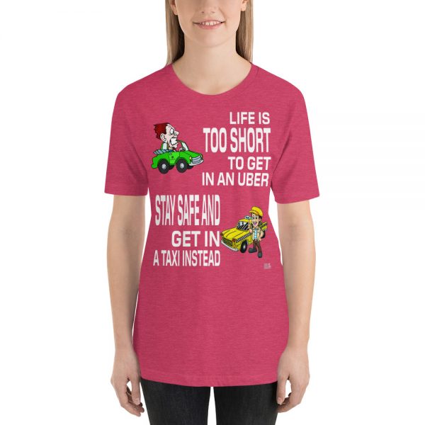 “LIFE IS TOO SHORT TO GET IN AN UBER” Premium Dark Color T-Shirt - Image 12