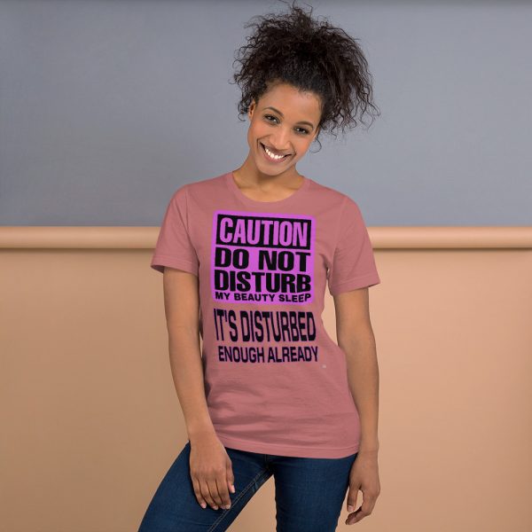 "DO NOT DISTURB MY BEAUTY SLEEP" Premium Bright Color T-Shirt - Image 4