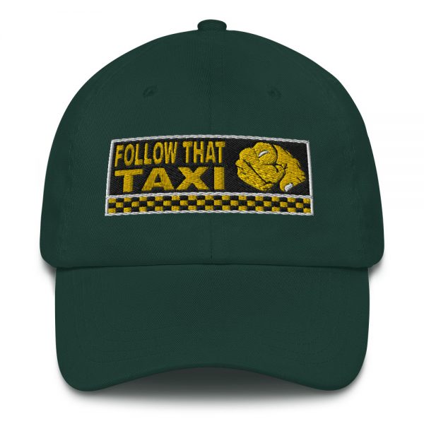 “FOLLOW THAT TAXI” Embroidered Yupoong Dad Hat - Image 8