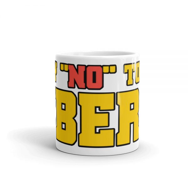 “SAY NO TO UBER” Premium Glossy White Mug - Image 4