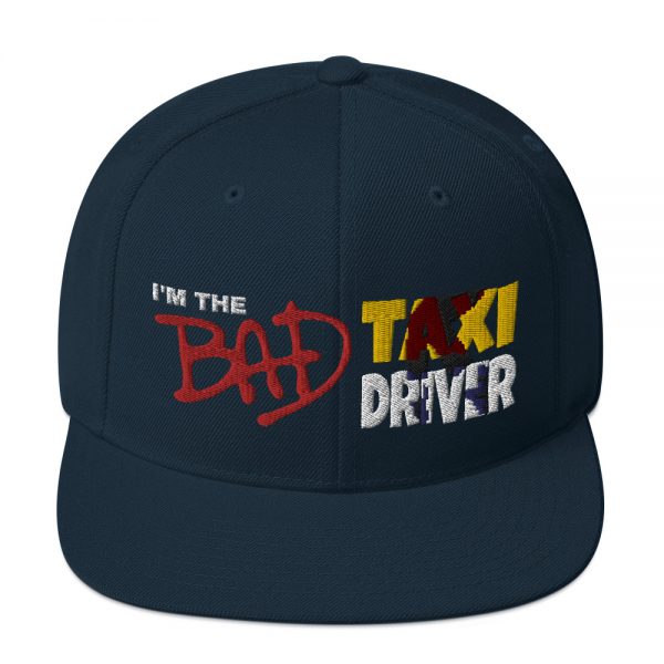 “I'M THE BAD TAXI DRIVER” Embroidered Yupoong Snapback Hat - Image 16