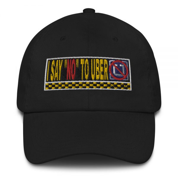 “I SAY NO TO UBER” Embroidered Yupoong Dad Hat - Image 2