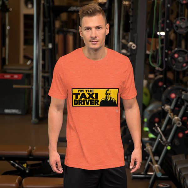 "I'M THE TAXI DRIVER" Premium Dark Color T-Shirt - Image 9