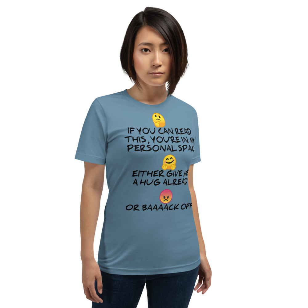 "MY PERSONAL SPACE" Premium Bright Color T-Shirt