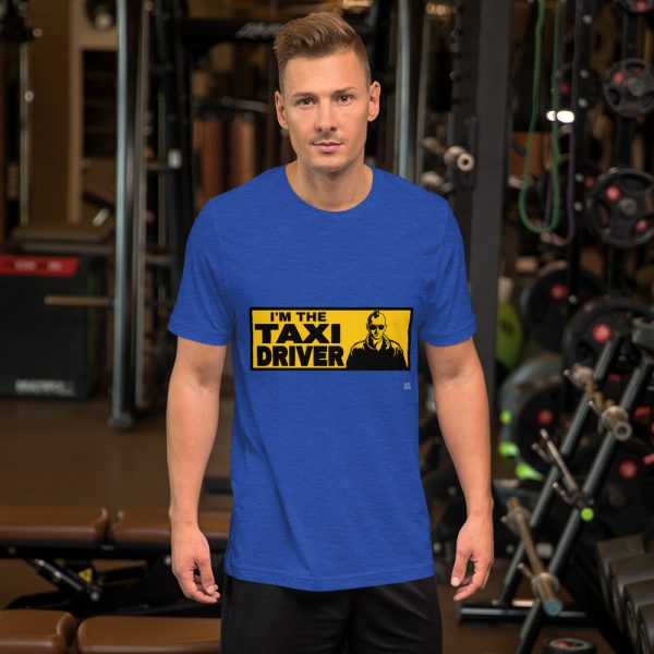 "I'M THE TAXI DRIVER" Premium Dark Color T-Shirt - Image 10