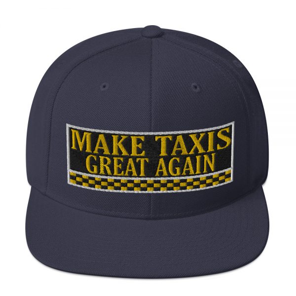 “MAKE TAXIS GREAT AGAIN” Embroidered Yupoong Snapback Hat - Image 18