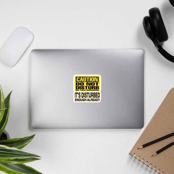 “DO NOT DISTURB MY TAXI  BUSINESS” Premium Kiss Cut Emblem Stickers - Image 4