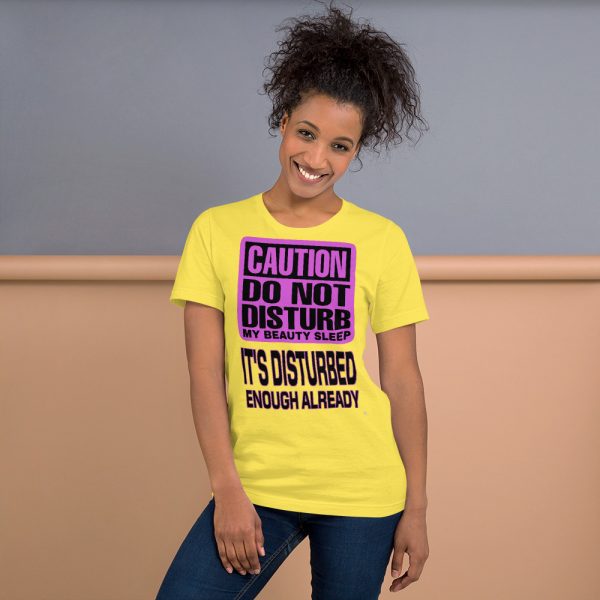 "DO NOT DISTURB MY BEAUTY SLEEP" Premium Bright Color T-Shirt - Image 10