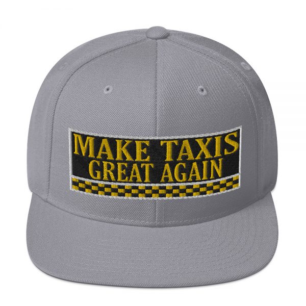“MAKE TAXIS GREAT AGAIN” Embroidered Yupoong Snapback Hat - Image 32