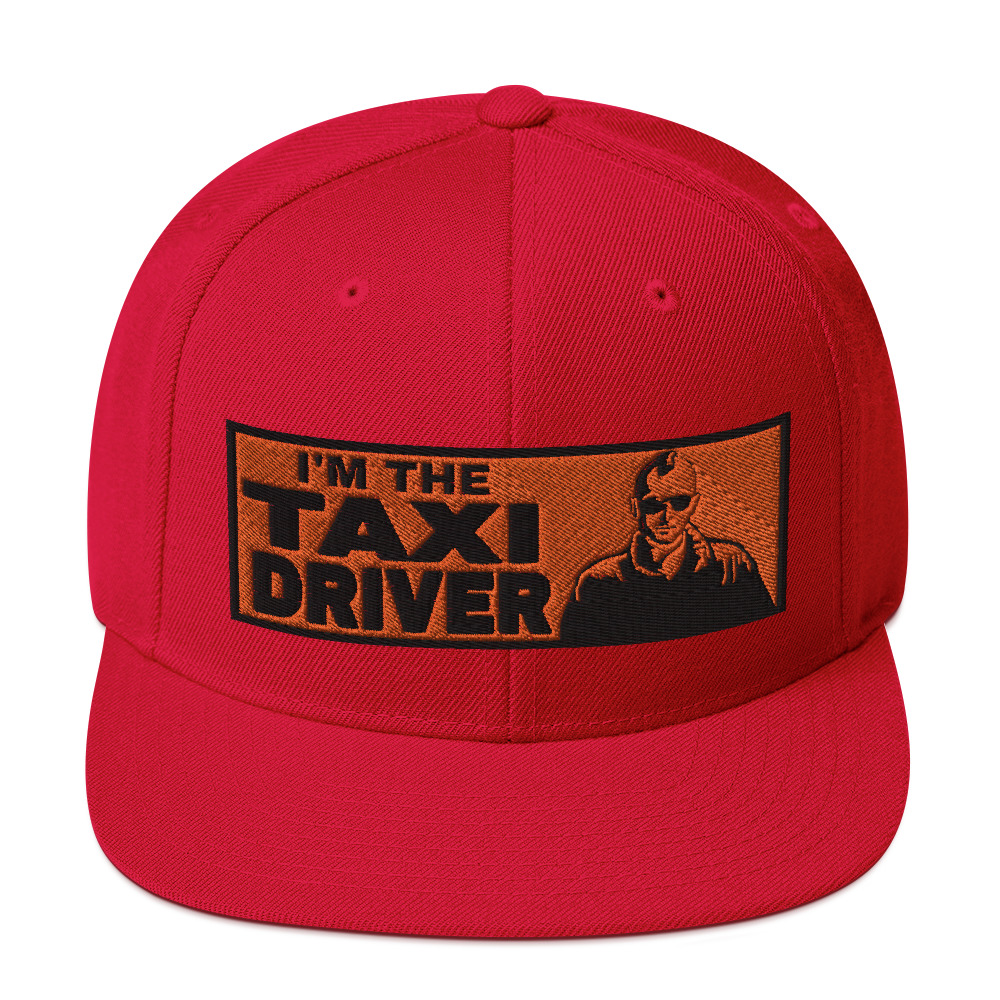 “I'M THE TAXI DRIVER” Embroidered Yupoong Snapback Hat