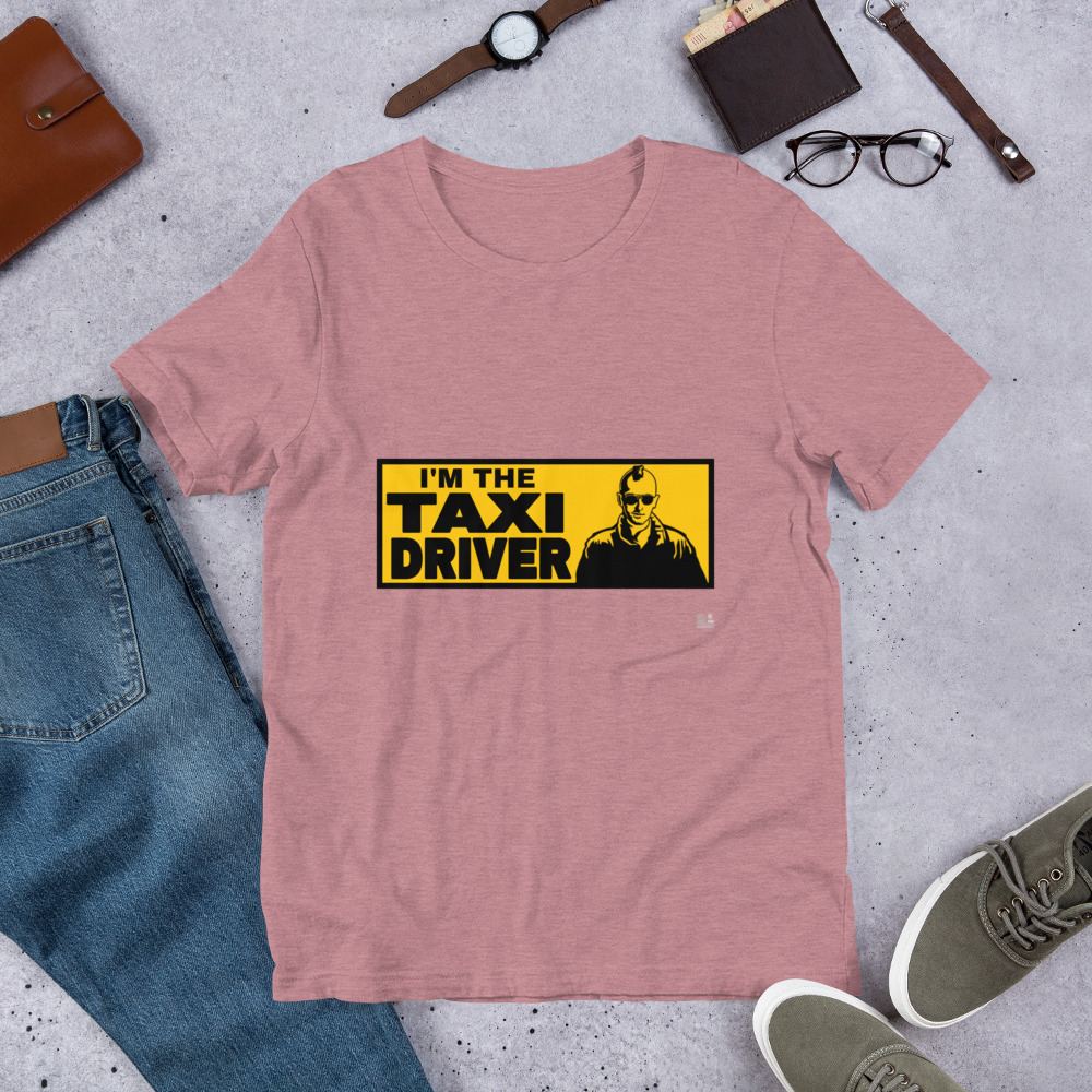 “I’M THE TAXI DRIVER” Premium Bright Color T-Shirt