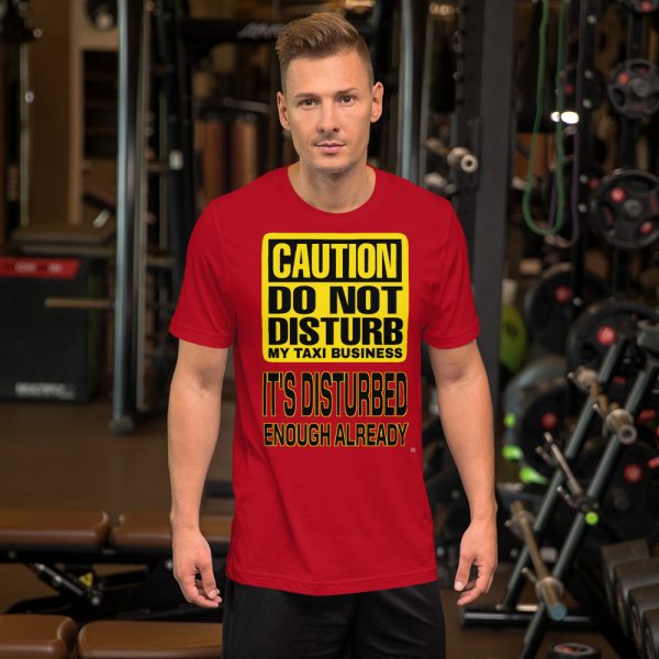 “DO NOT DISTURB MY TAXI BUSINESS” Premium Dark Color T-Shirt - Image 10