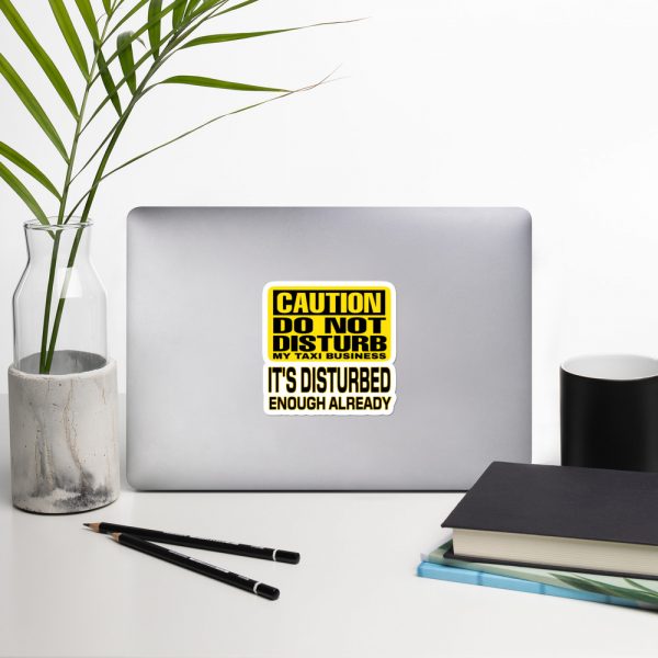 “DO NOT DISTURB MY TAXI  BUSINESS” Premium Kiss Cut Emblem Stickers - Image 6