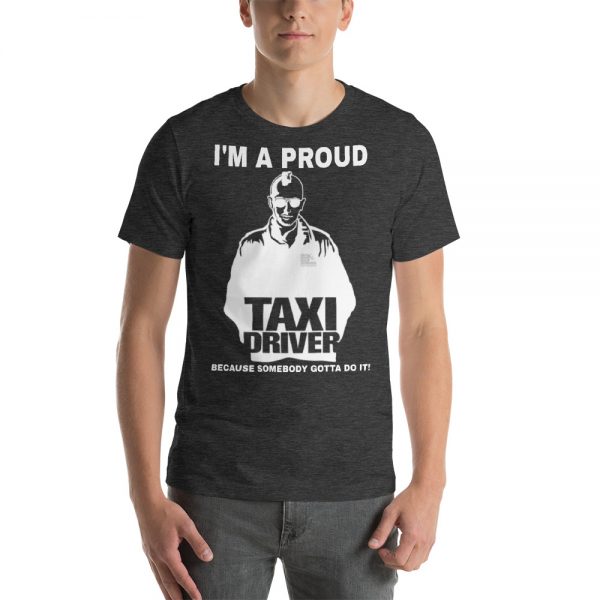 "I'M A PROUD TAXI DRIVER" Premium Dark Color T-Shirt - Image 5