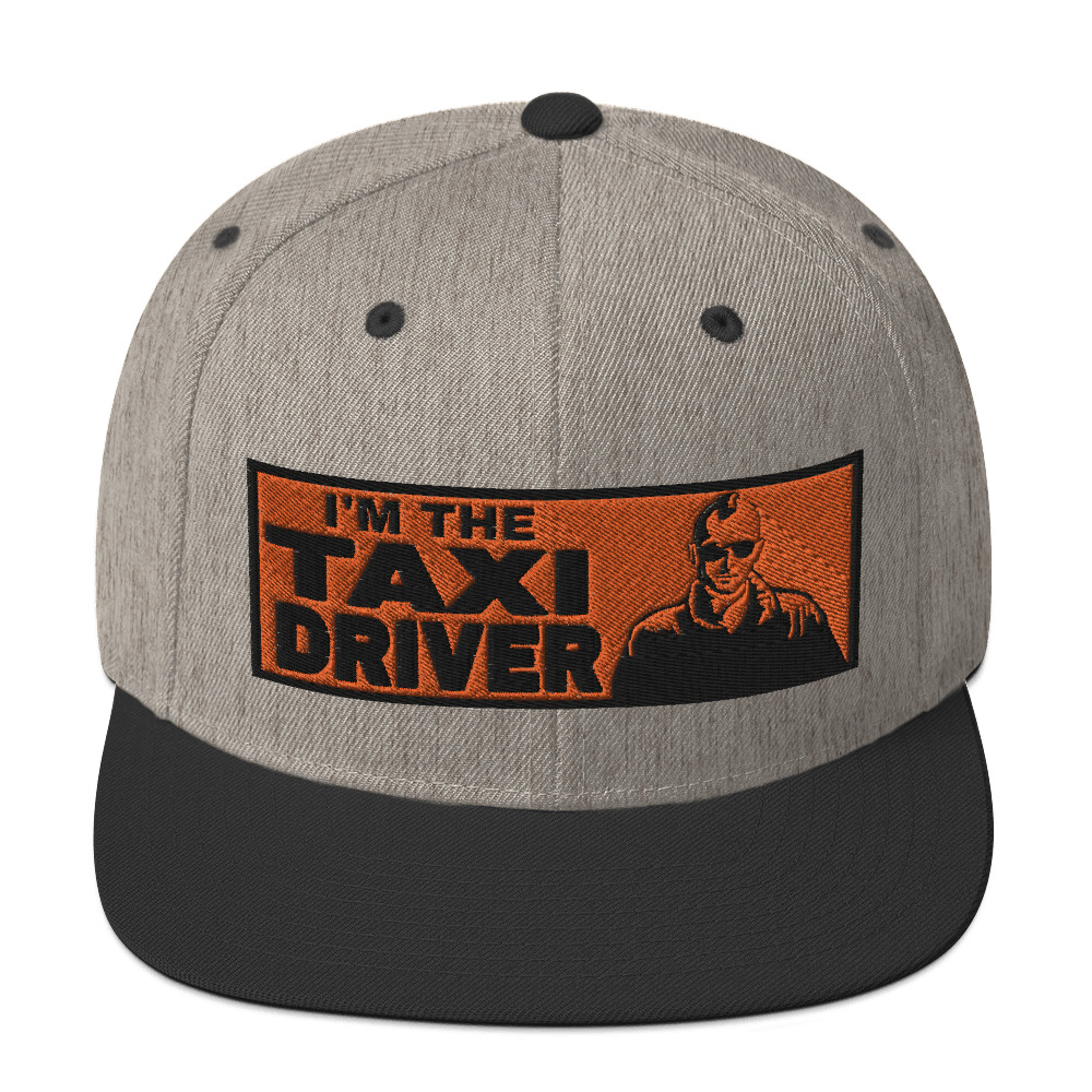 “I'M THE TAXI DRIVER” Embroidered Yupoong Snapback Hat