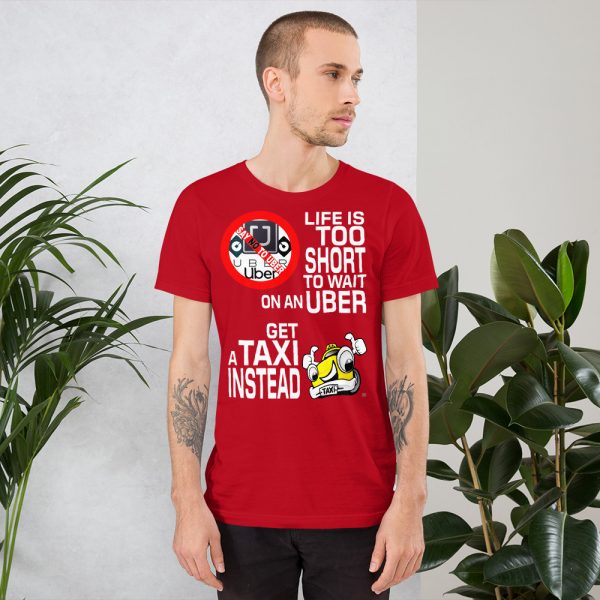 "LIFE IS TOO SHORT TO WAIT ON AN UBER" Premium Dark Color T-Shirt - Image 10