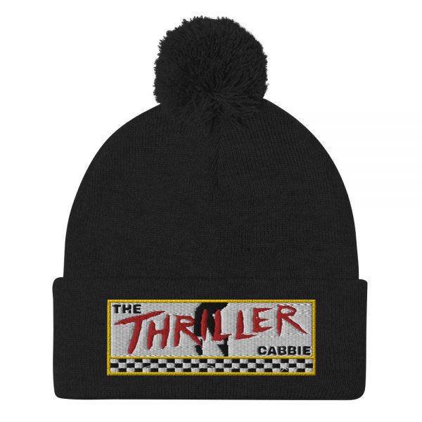 “THE THRILLER CABBIE” Embroidered Pom-Pom Beanie