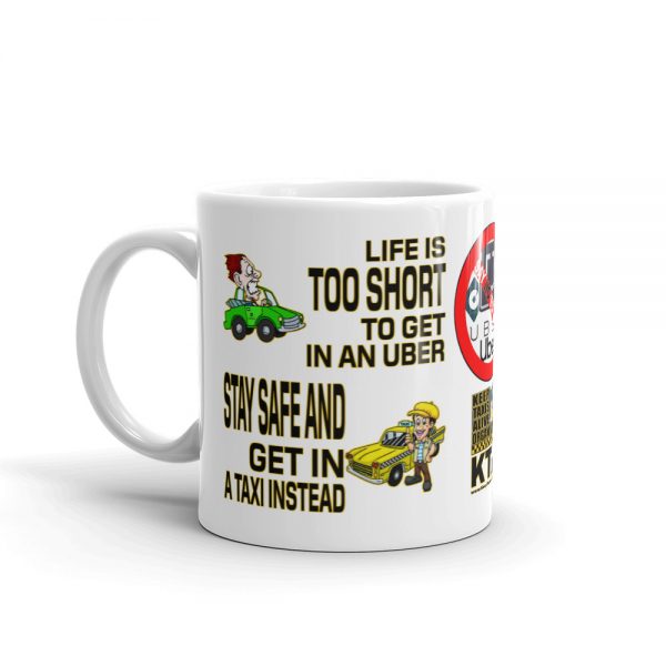 “LIFE IS TOO SHORT TO GET IN AN UBER” Premium Glossy White Mug - Image 3