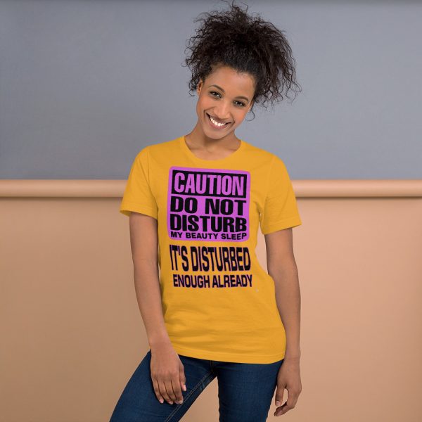 "DO NOT DISTURB MY BEAUTY SLEEP" Premium Bright Color T-Shirt - Image 11