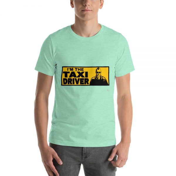 “I’M THE TAXI DRIVER” Premium Bright Color T-Shirt - Image 8