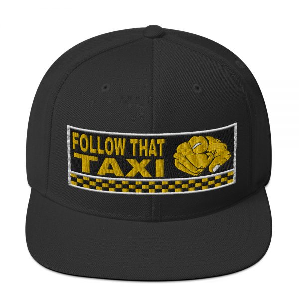 “FOLLOW THAT TAXI” Embroidered Yupoong Snapback Hat - Image 8