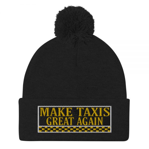 “MAKE TAXIS GREAT AGAIN” Embroidered Pom-Pom Beanie - Image 5