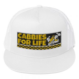 “CABBIES FOR LIFE” Embroidered Yupoong Trucker Cap