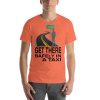 "GET THERE SAFELY IN A TAXI" Premium Bright Color T-Shirt - Image 8
