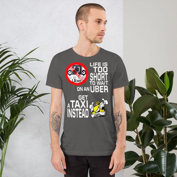 "LIFE IS TOO SHORT TO WAIT ON AN UBER" Premium Dark Color T-Shirt - Image 4