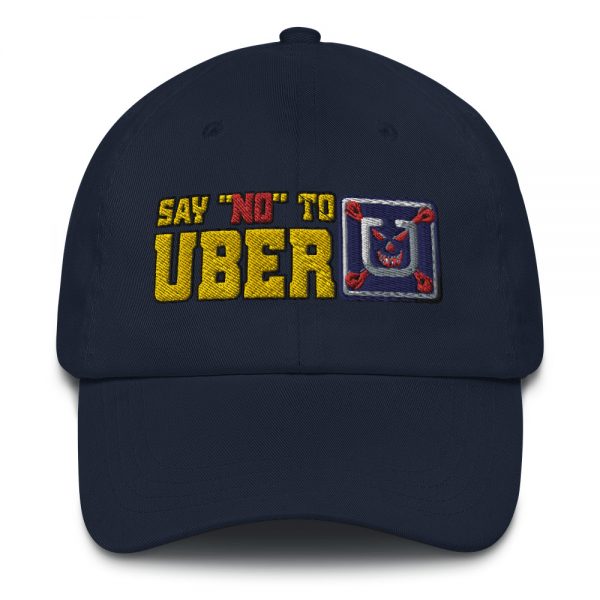 “SAY NO TO UBER – v1” Embroidered Yupoong Dad Hat - Image 5