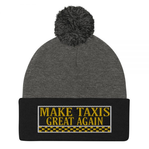 “MAKE TAXIS GREAT AGAIN” Embroidered Pom-Pom Beanie - Image 7