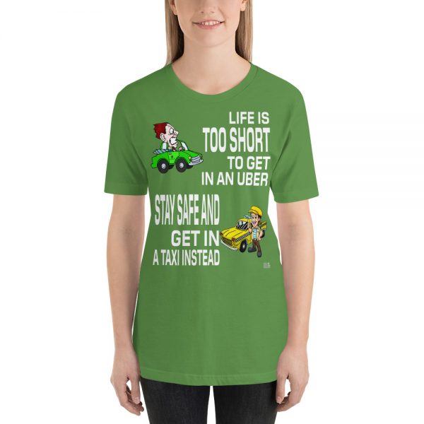 “LIFE IS TOO SHORT TO GET IN AN UBER” Premium Dark Color T-Shirt - Image 7