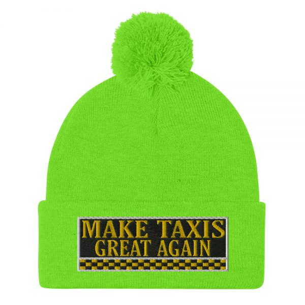 “MAKE TAXIS GREAT AGAIN” Embroidered Pom-Pom Beanie - Image 13
