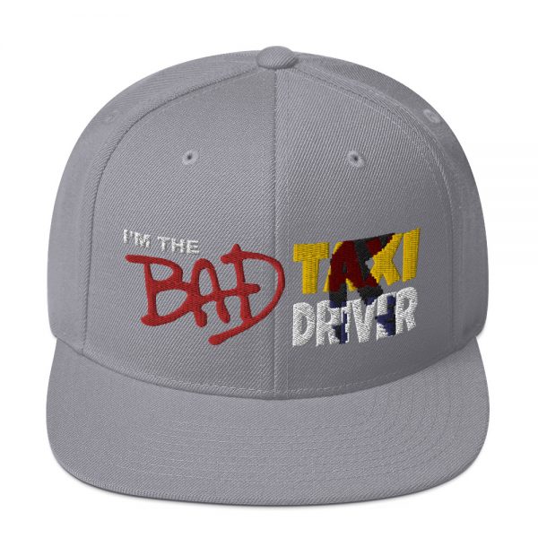 “I'M THE BAD TAXI DRIVER” Embroidered Yupoong Snapback Hat - Image 31