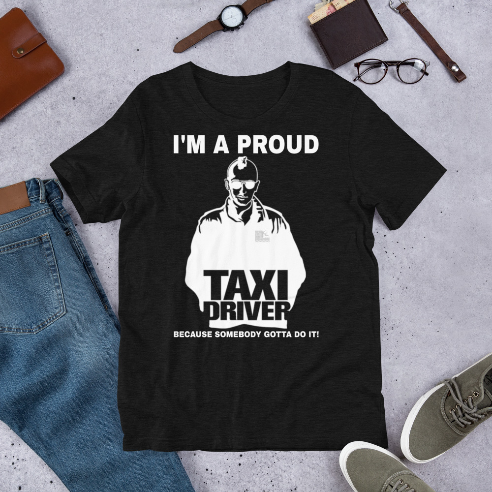 "I'M A PROUD TAXI DRIVER" Premium Dark Color T-Shirt