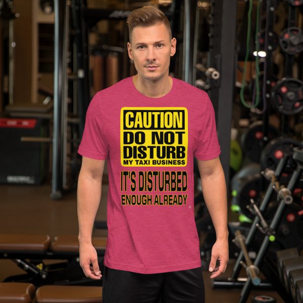 “DO NOT DISTURB MY TAXI BUSINESS” Premium Dark Color T-Shirt - Image 12
