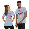 "VOTE FOR ME" Premium Bright Color T-Shirt - Image 5