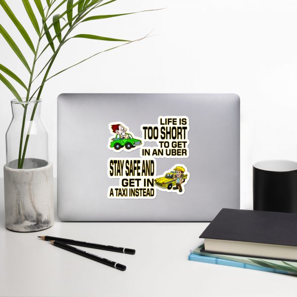 “LIFE IS TOO SHORT TO GET IN AN UBER” Premium Kiss Cut Emblem Stickers - Image 8