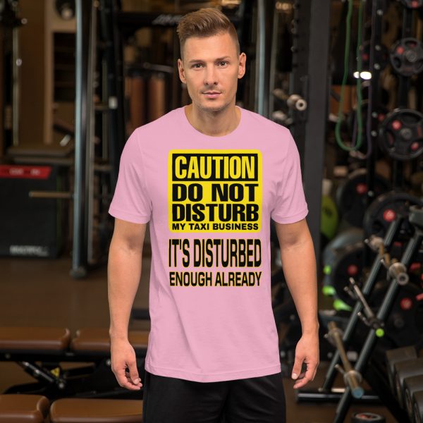 “DO NOT DISTURB MY TAXI BUSINESS” Premium Bright Color T-Shirt - Image 11
