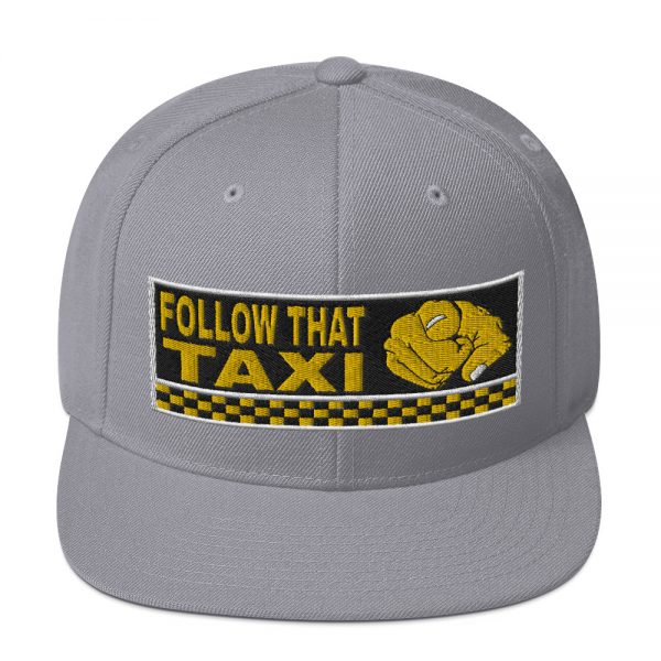 “FOLLOW THAT TAXI” Embroidered Yupoong Snapback Hat - Image 31