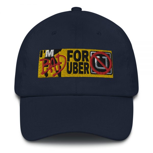 “I’M BAD FOR UBER” Embroidered Yupoong Dad Hat - Image 6