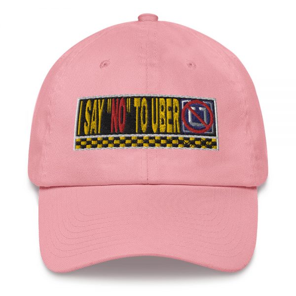 “I SAY NO TO UBER” Embroidered Yupoong Dad Hat - Image 14