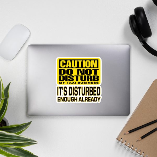 “DO NOT DISTURB MY TAXI  BUSINESS” Premium Kiss Cut Emblem Stickers - Image 9