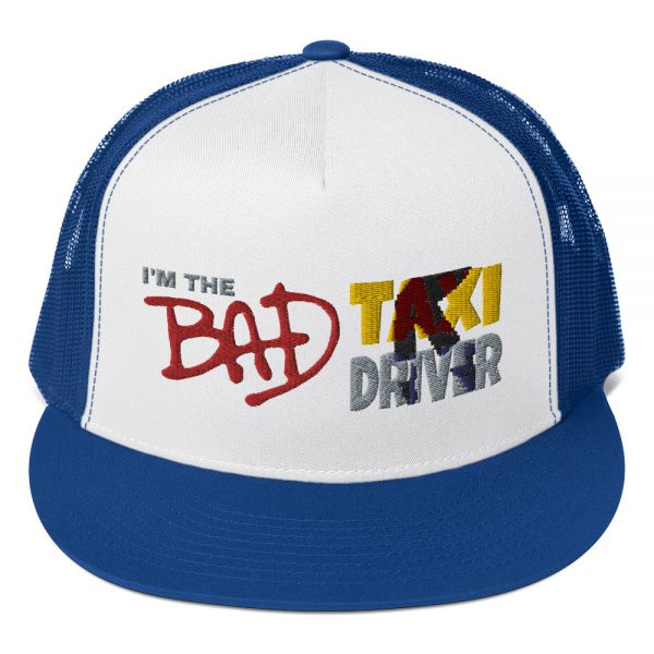 “I’M THE BAD TAXI DRIVER” Embroidered Yupoong Trucker Cap - Image 8