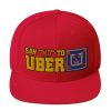 “SAY NO TO UBER - v1” Embroidered Yupoong Snapback Hat - Image 39